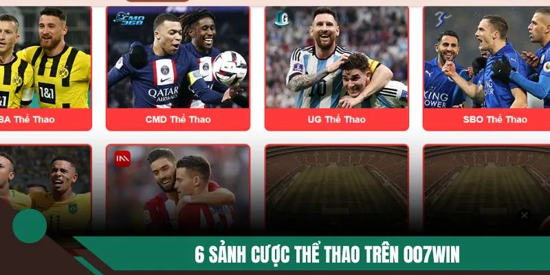 6 sảnh cược thể thao trên 007WIN