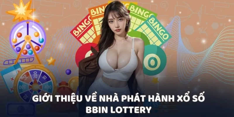 Giới thiệu về nhà phát hành xổ số BBin Lottery